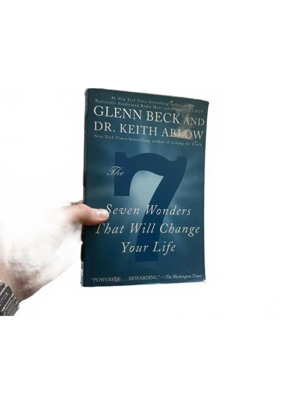 The 7 Seven Wonders That Will Change Your Life by Glenn Beck and Dr. Keith Ablow